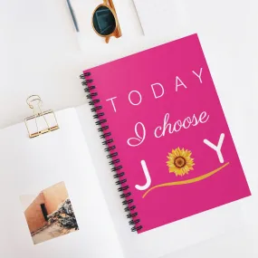 "Today I Choose Joy" Raspberry Spiral Journal - Ruled Line